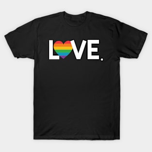 Love is Love. T-Shirt